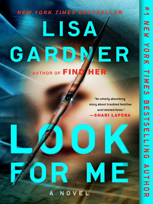 Title details for Look for Me by Lisa Gardner - Available